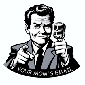 Your Mom's Email